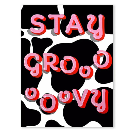 Stay Groovy Poster