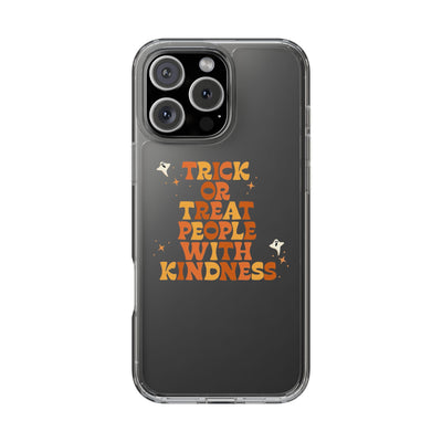 Trick Or Treat People With Kindness Phone Case