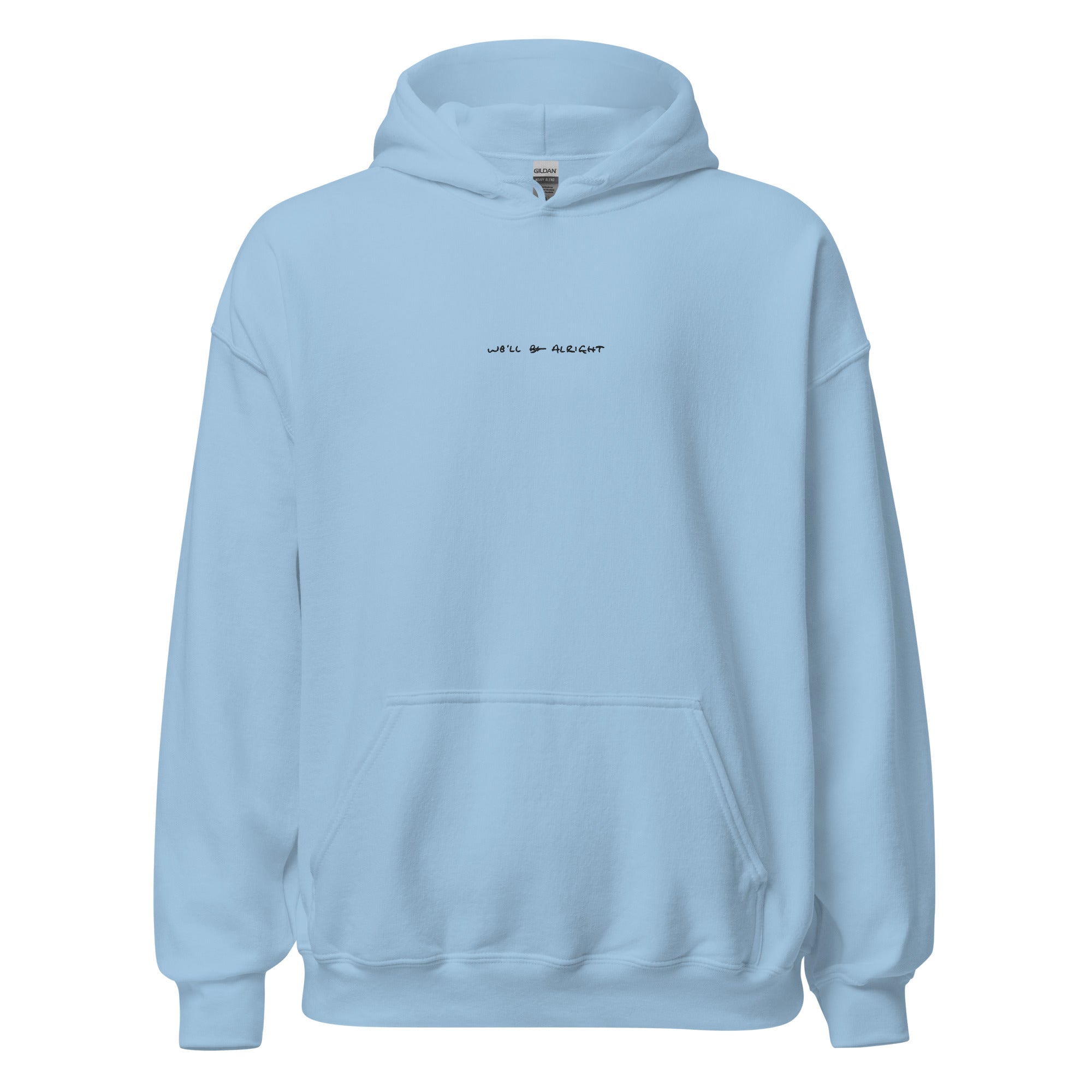 We'll Be Alright Harry's Handwriting Embroidered Hoodie
