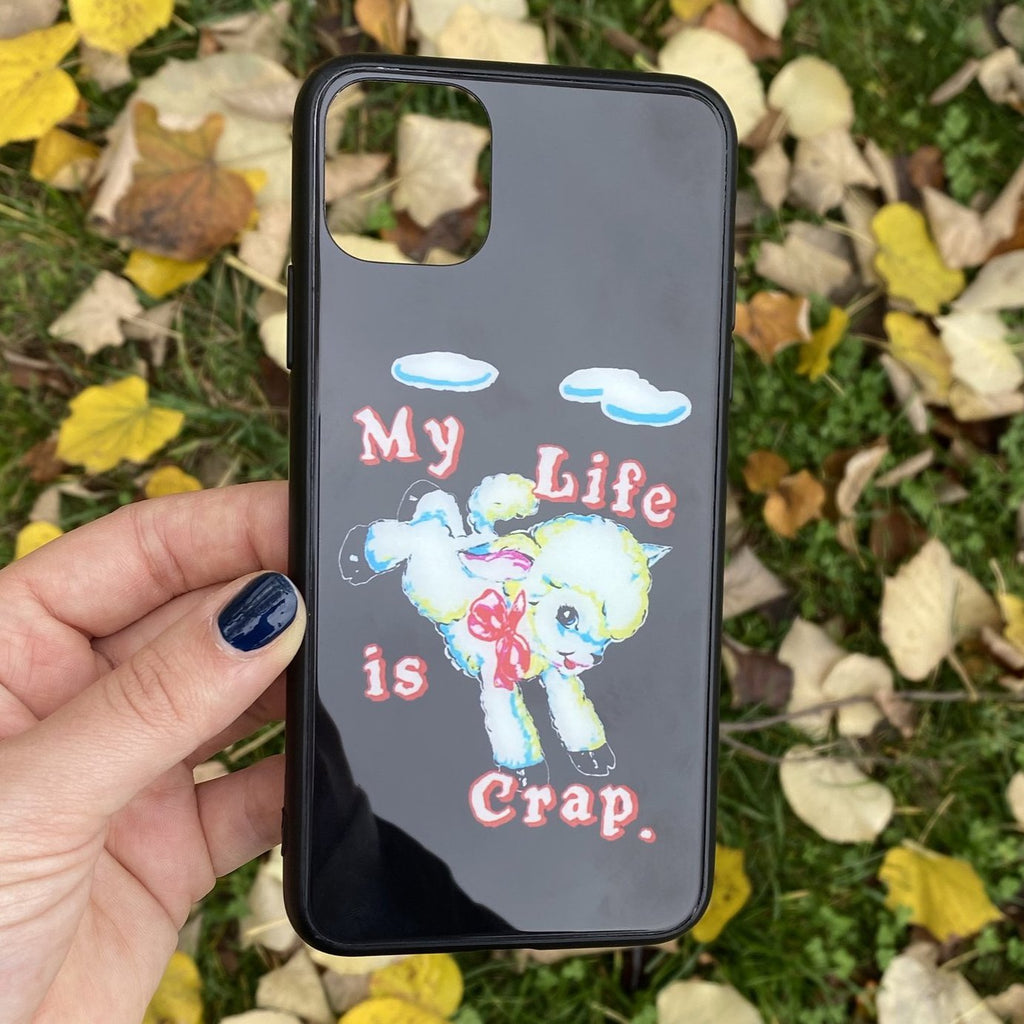 ‘My Life Is Crap’ Glass Phone Case